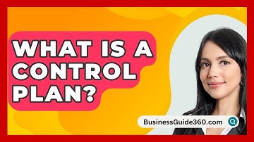 What Is A Control Plan? - BusinessGuide360.com