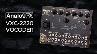 AnalogFX VXC 2220 Vocoder Sound Demo (no talking - well, sort of)