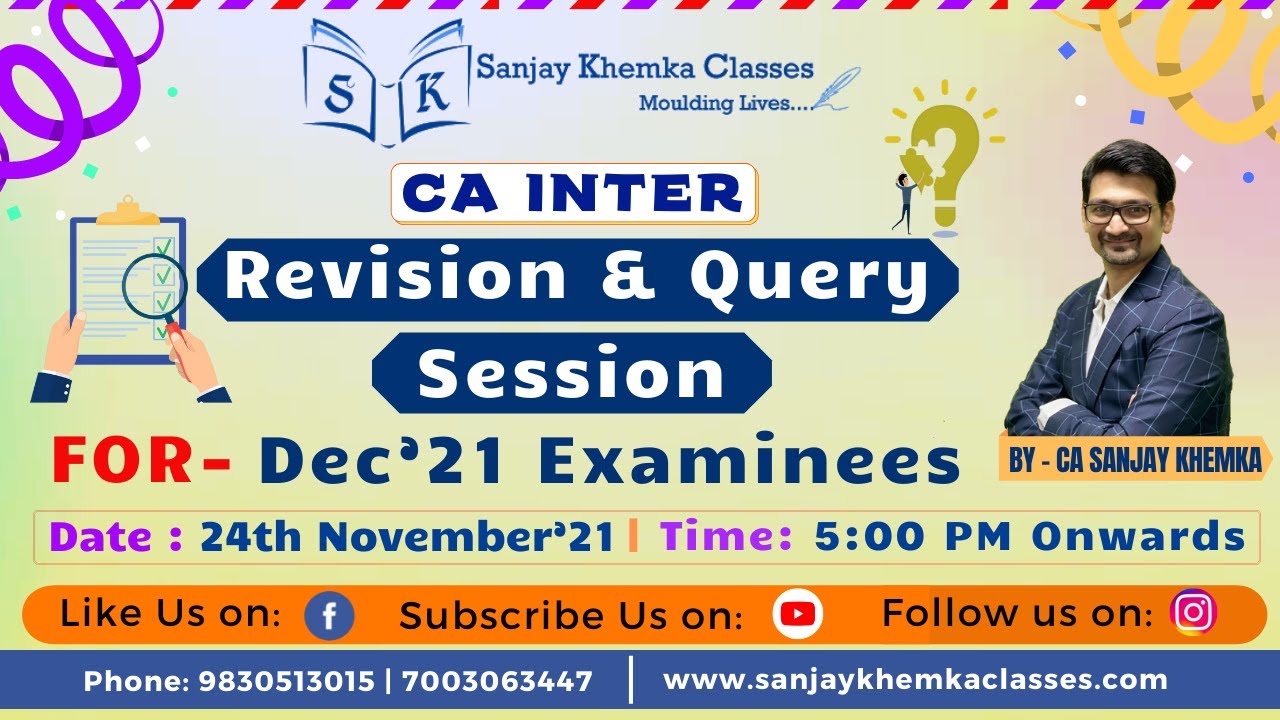 CA Inter Revision & Query Session for Dec’21 Examinees | CA Sanjay ...