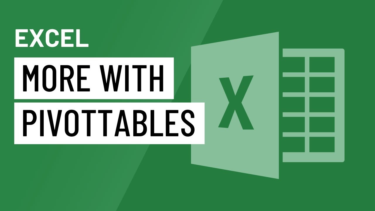 Excel: Doing More with PivotTables