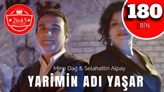 Mine Dağ Ft. Selahattin Alpay - Yarimin Adı Yaşar Resimi