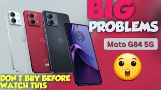 Moto g84 5g problems || Moto g84 5g cons