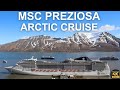 Msc preziosa  ship tour  arctic cruise including the northernmost city in the world  longyearbyen