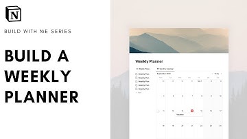 How to Build: Weekly Planner in Notion? ( + free template)
