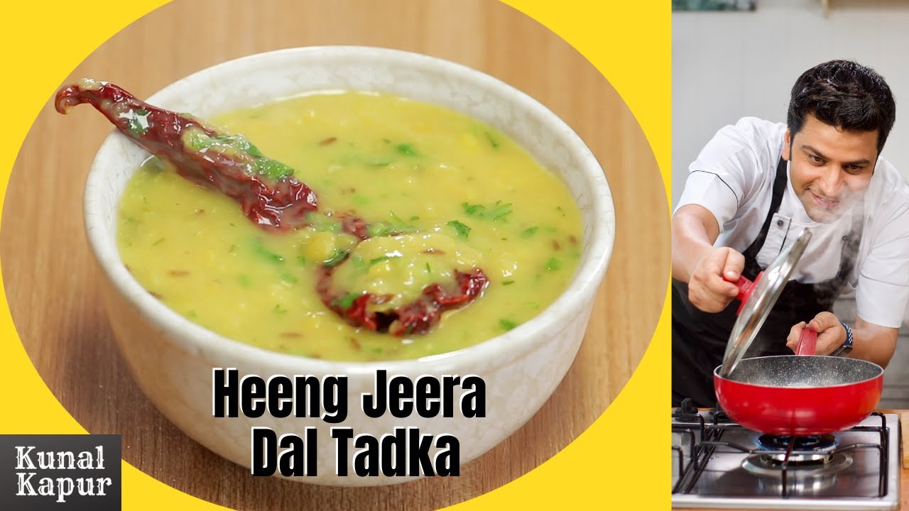 Dal Tadka Heeng Jeera | Punjabi Style Dal Fry | Restaurant Style | Kunal Kapur Winter Recipe | Kunal Kapoor