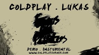 Video thumbnail of "Coldplay - Lukas (Demo)"