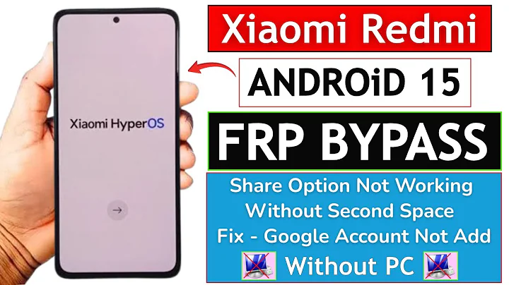 Xiaomi HyperOs 2.0 (Android 15) FRP Bypass Without PC - Share Not Working | Without Second Space