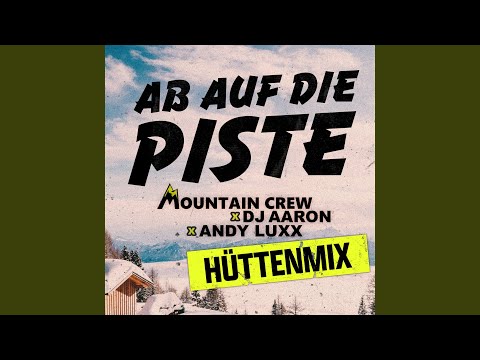 Ab auf die Piste (Hüttenmix)