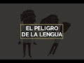 El Peligro de la Lengua - Juan Manuel Vaz
