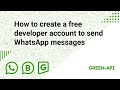 How to create a free developer account to send WhatsApp messages