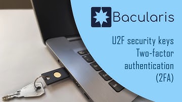 Bacularis - U2F security keys - Two-factor authentication - 2FA