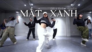 MẮT XANH - Gill, tlinh, Kewtiie | DANCE CHOREOGRAPHY | LAST FIRE STUDIO