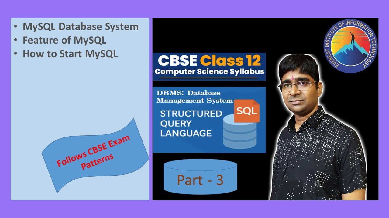 MySQL Part 3: Features & Setup | CBSE Class 12 CS Exam Pattern