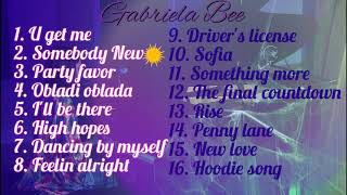 Gabriela Bee Songs Mixed With Covers (Non-stop)