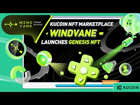   KuCoin NFT Marketplace Windvane Launches Genesis NFT