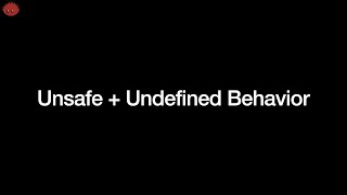 Rust Meeting 6 - Unsafe + Undefined Behavior