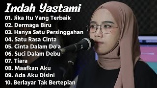 INDAH YASTAMI 'JIKA ITU YANG TERBAIK' | COVER AKUSTIK TERBAIK | FULL ALBUM