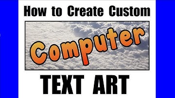 CAE #0102) How to Create Custom TEXT ART