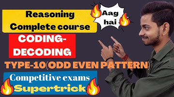 TYPE-10[ODD EVEN PATTERN]|CODING-DECODING|REASONING IN(2022)||LEARN EASYMETHOD||FORGOVTEXAMS