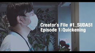 Creator's File_#1  SUDA51: Episode 1 'Quickening' / '胎動'