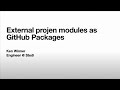 April 2021 - Publishing external projen modules as private GitHub packages, Ken Winner