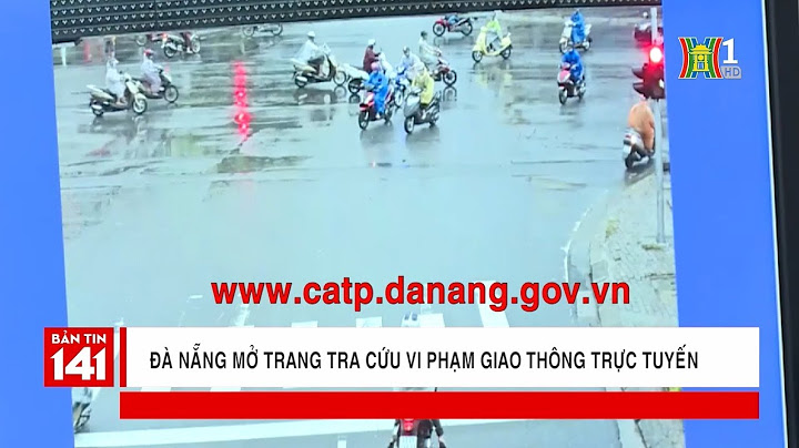 Kiểm tra lỗi vi phạm giao thông đà nẵng năm 2024