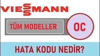 Viessmann Kombi OC Hata Kodu Nedir? Nasıl Giderilir?