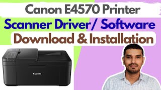Canon E4570 Printer Scanner Driver / Software Download and Installation