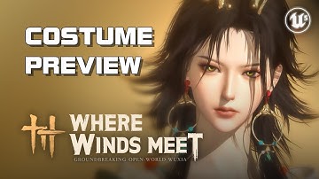 Where Winds Meet - Costume Preview (PC Version) - Open Beta - F2P/P2P - PC/Mobile/Console - CN