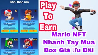 Mario NFT Nhanh Tay Mua Box Giá Ưu Đãi / Play To Earn / Tâm Nguyễn Official