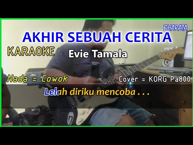 AKHIR SEBUAH CERITA - Evie Tamala - KARAOKE - Pa800 class=