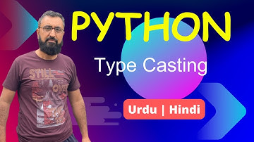 Type Casting in Python | Tutorial 5 |  Python  in Urdu | Hindi | Python For Beginners | Ali Code