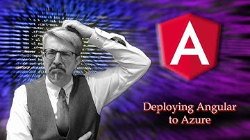 Deploying Angular to Azure