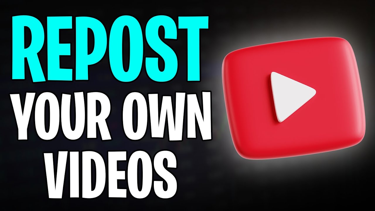 Can You Repost Your Own Videos on YouTube? Full Explanation for 2026 ...