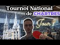 Tournoi National De CHARTRES VLOG Jour 1 Tournoi National De CHARTRES VLOG Jour 1