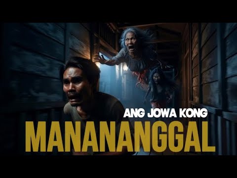 MANANANGGAL KONG JOWA - KWENTONG ASWANG EDITION