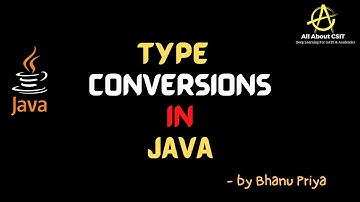 Type Conversions in Java| lec 7| Java Tutorials| BhanuPriya