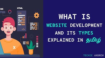 What is Website Development and its types || Explained in tamil || Techie Andrew