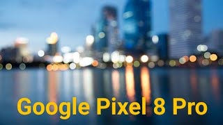 Google Pixel 8 Pro Ambient Sound And Stability With Rear Camera