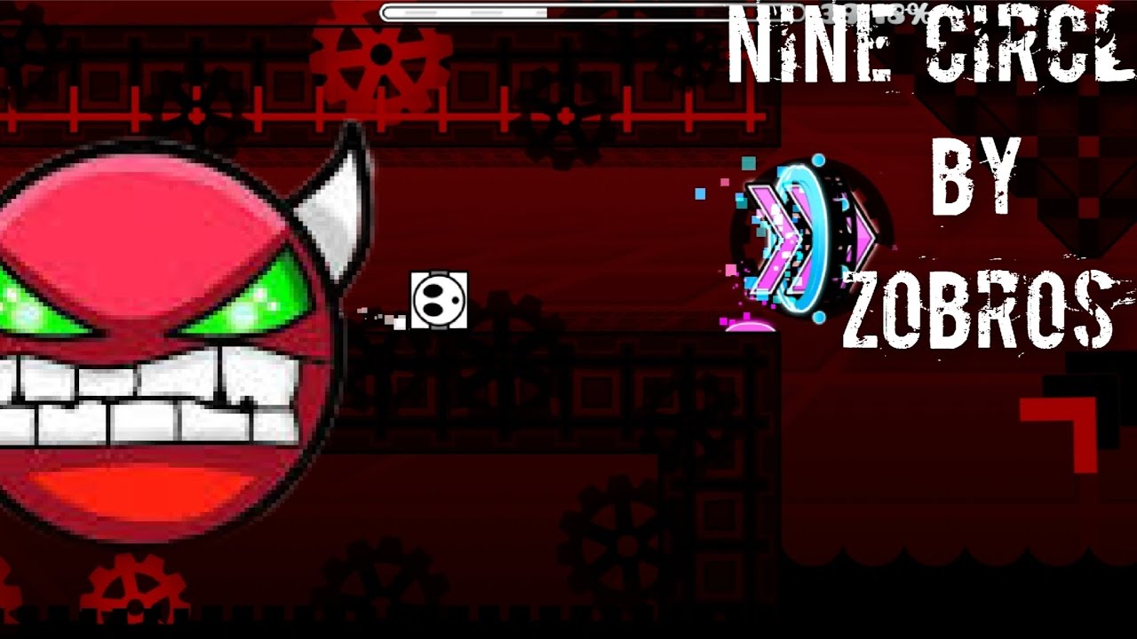 NINE CIRCLES HARD DEMON By ZOBROS 100% Geometry Dash - YouTube