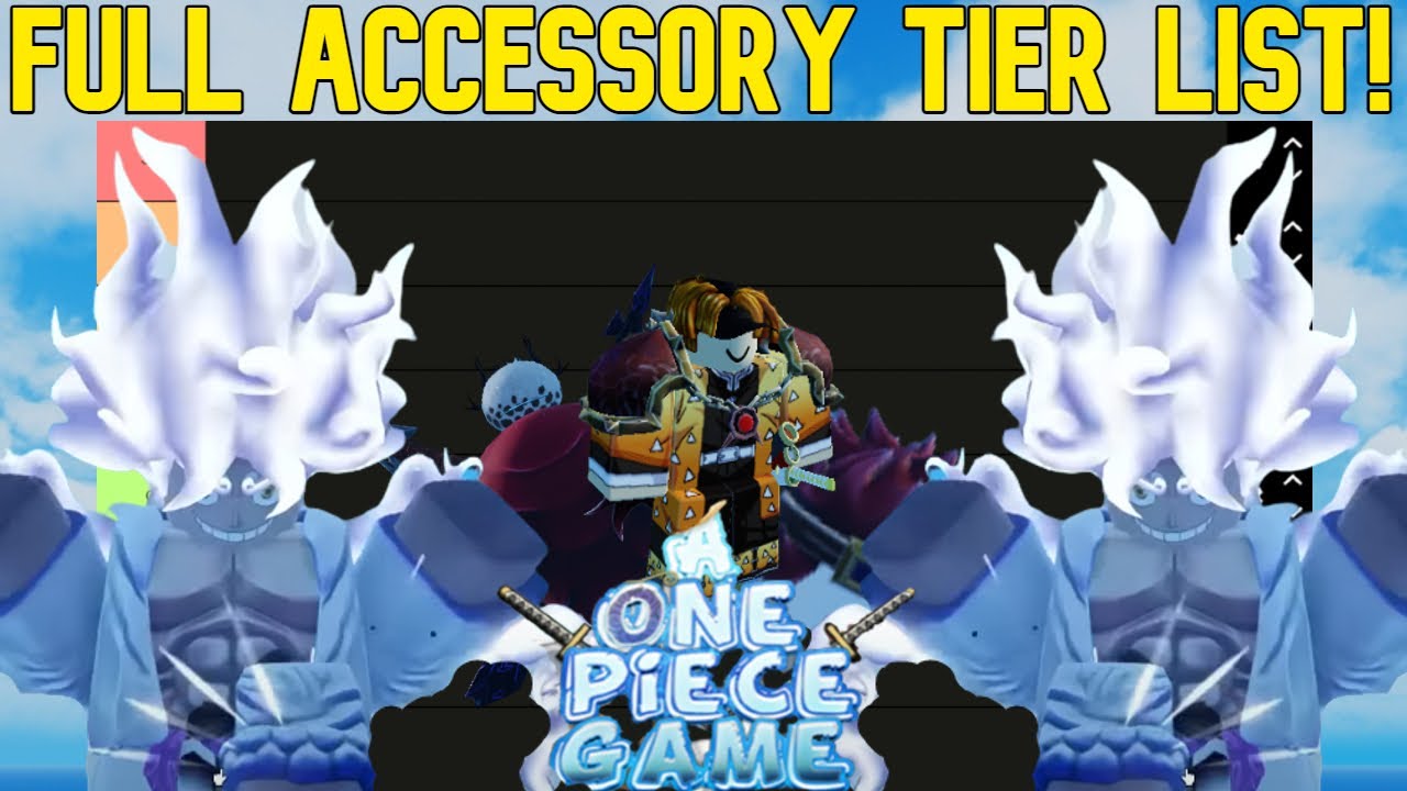 UPDATED! NEW FULL AOPG ACCESSORY TIER LIST! (A One Piece Game) 