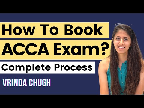 How to Book ACCA Exam Online? Book ACCA Home Based & Centre Based Exam | Vrinda Chugh