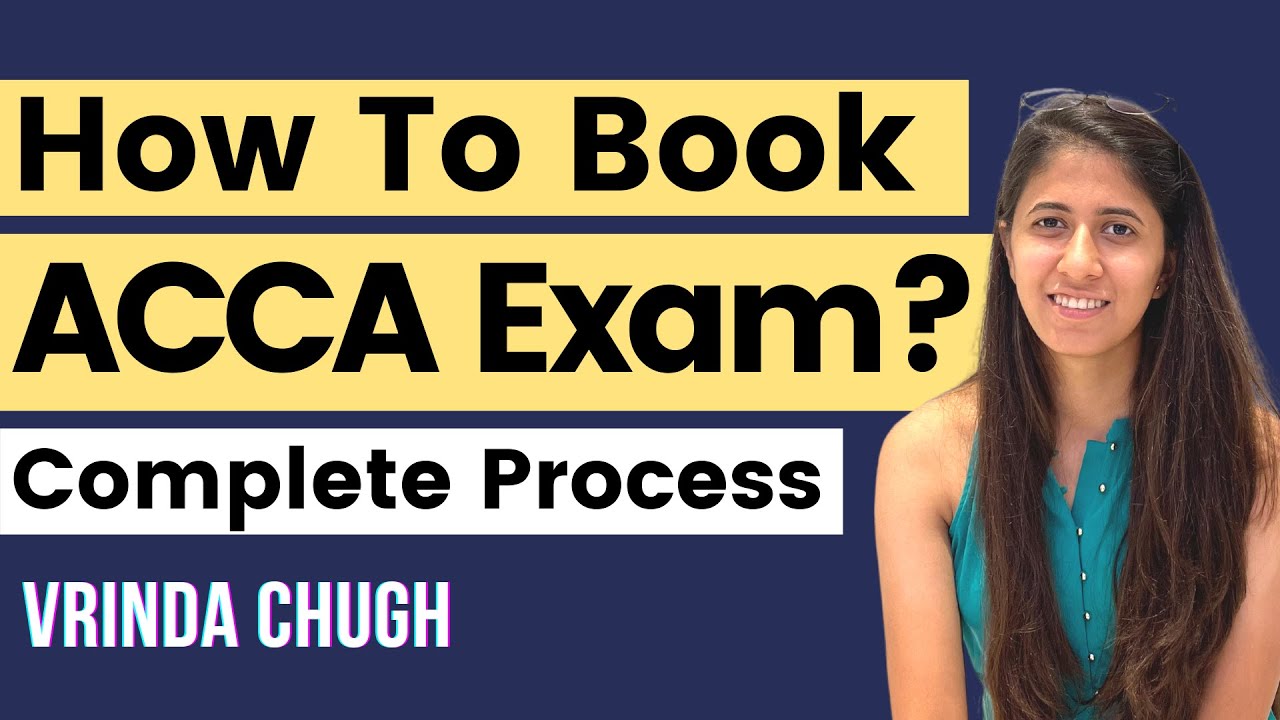 How to Book ACCA Exam Online? Book ACCA Home Based & Centre Based Exam Vrinda Chugh YouTube