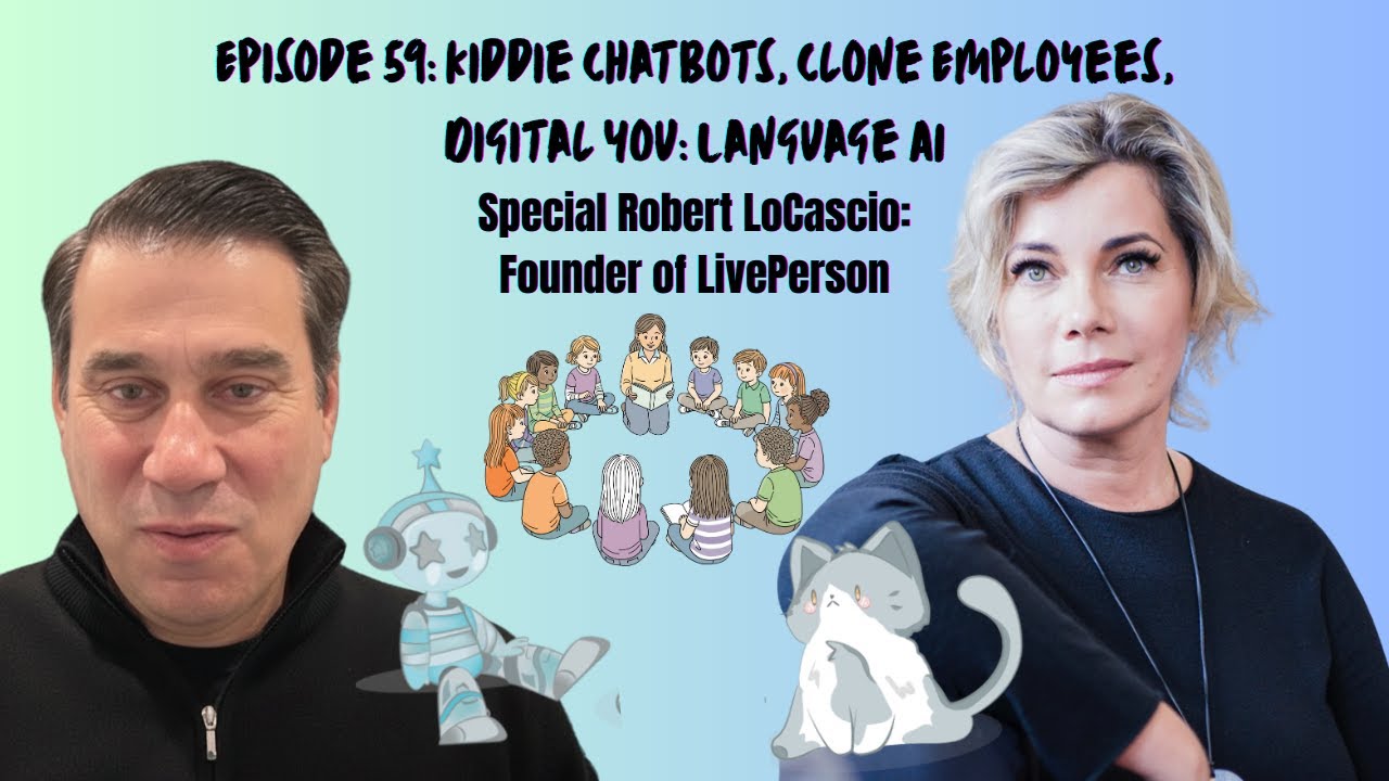 Kiddie Chatbots, Clone Employees, Digital You: Language AI with Rob LoCascio