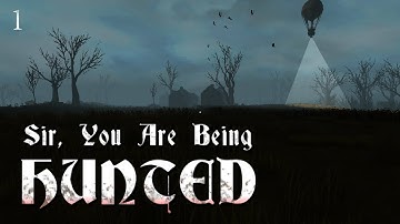 Indie Sunday! - Sir, You Are Being Hunted - 1