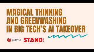 Magical Thinking and Greenwashing in Big Tech’s AI Takeover