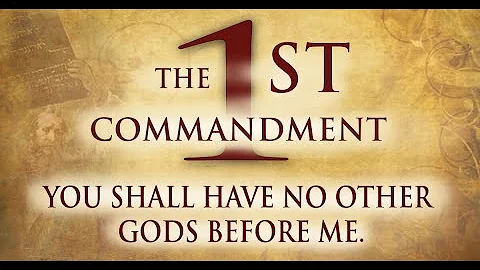 The 1st Commandment | No other gods | Commandment Series