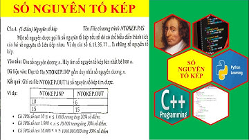 TÌM SỐ NGUYÊN TỐ KÉP - SỐ NGUYÊN TỐ | Nguyễn Xuân Hồng IT