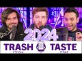 Trash taste is changing in 2024  trash taste 184