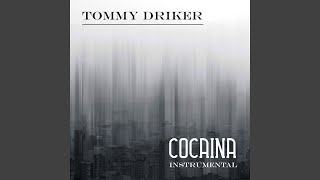 Cocaina - Tommy Driker